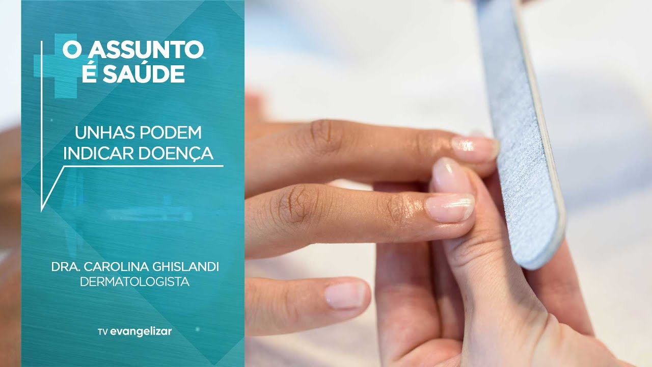 Situação das unhas pode indicar problemas de saúde | O Assunto é Saúde [CC]